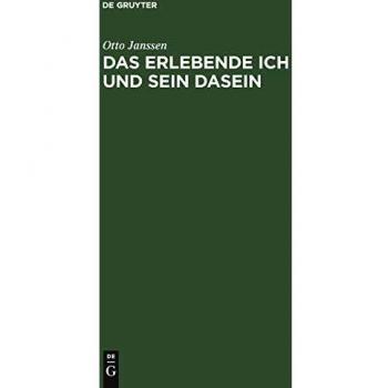 Das erlebende Ich und sein Dasein