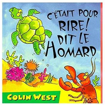 C'était pour rire ! dit le homard (Nouveaux Drolal)