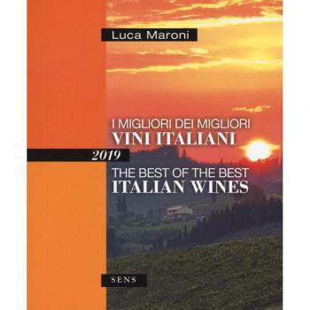 Luca Maroni I Migliori Dei Migliori Vini Italiani 2019. Ediz. Italiana E Inglese (Guide Sul Vino)