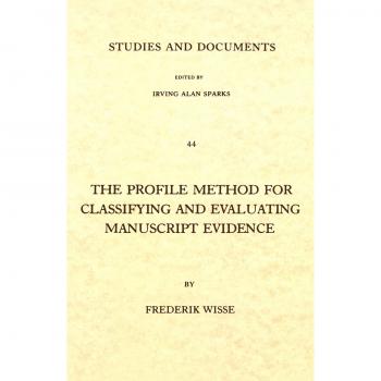 The Profile Method for Classifying and Evaluating Manuscript Evidence (Studies and Documents)
