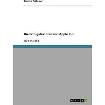 Die Erfolgsfaktoren von Apple Inc