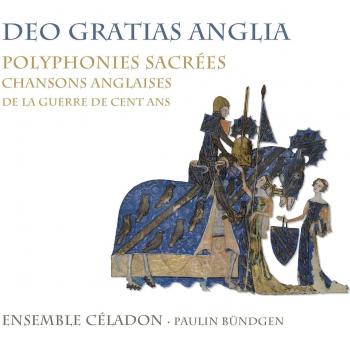 Deo Gratias Anglia : Musiques Anglaises du Moyen Âge