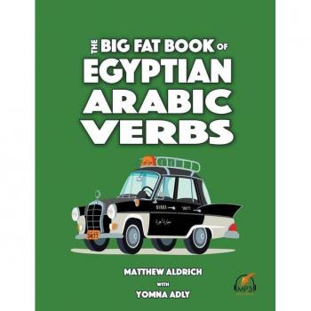 Matthew Aldrich Big Fat Book Of Egyptian Arabic Verbs