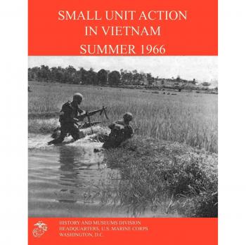 Small Unit Action in Vietnam Summer 1966