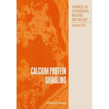 Calcium Protein Signaling (Advances in Experimental Medicine and Biology, 255, Band 255)