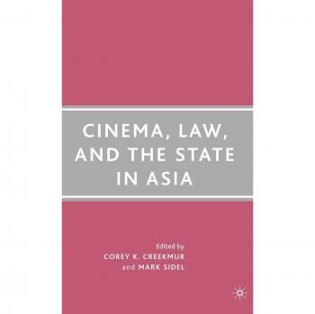 Cinema, Law, and the State in Asia