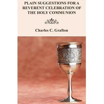 Plain Suggestions for a Reverent Celebration of the Holy Communion