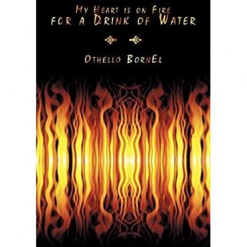 My heart is on fire for a drink of water paperback