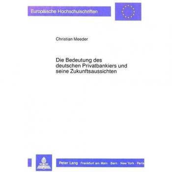 Die Bedeutung des deutschen Privatbankiers und seine Zukunftsaussichten