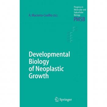 Developmental Biology of Neoplastic Growth