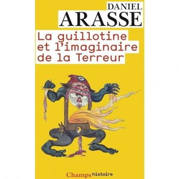 La Guillotine et l'imaginaire de la Terreur