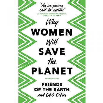 Why Women Will Save The Planet