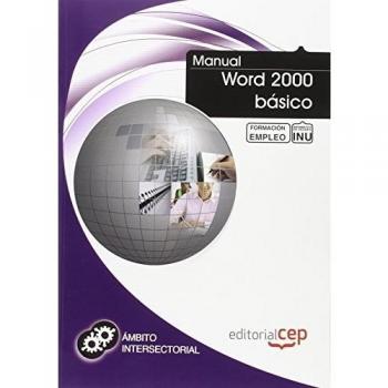 MANUAL WORD 2000 BÁSICO. FORMACIÓN PARA EL EMPLEO