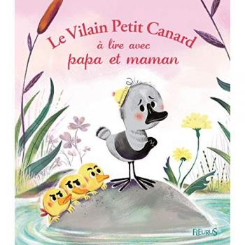 Le vilain petit canard à lire avec papa et maman