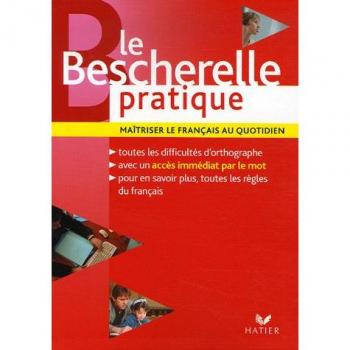 Le Bescherelle pratique : Maîtriser le français au quotidien
