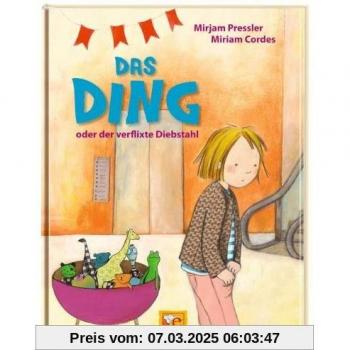 Mirjam Pressler Das Ding Oder Der Verflixte Diebstahl