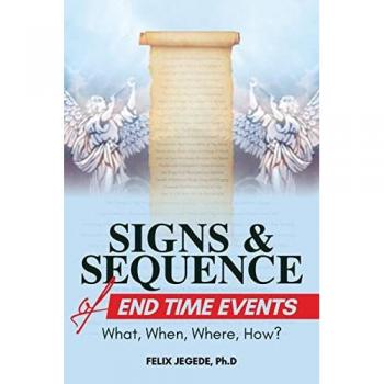 Signs and Sequence of End Times: What, When, Where, How?