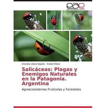 Dapoto, Graciela Liliana: Salicáceas: Plagas y Enemigos Naturales en la Patagonia. Argentina