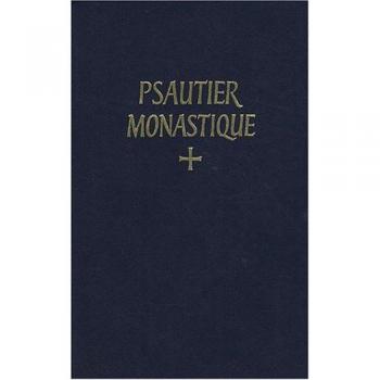 Psautier monastique latin-français selon la Règle de Saint Benoît & les autres schémas approuvés