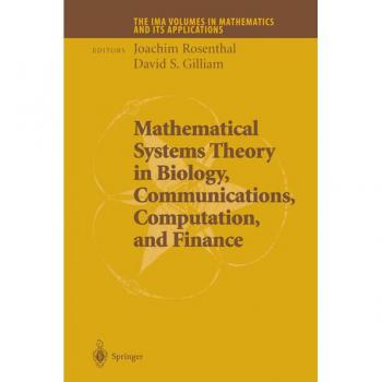 Mathematical Systems Theory in Biology Communications Computation and Finance