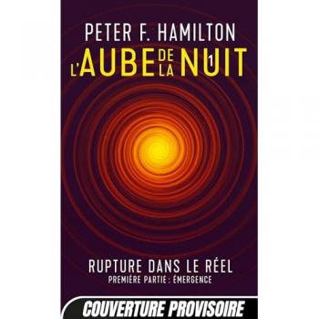 L'Aube de la Nuit, Tome 1 : Rupture dans le réel