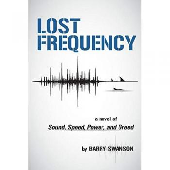 Barry Swanson Lost Frequency: A Novel Of Sound, Speed, Power, And Greed