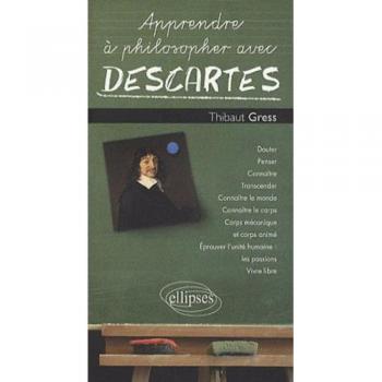 Apprendre à philosopher avec Descartes