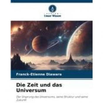 Die Zeit und das Universum