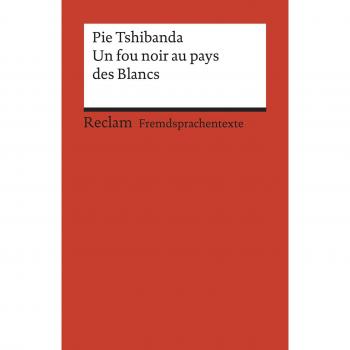 Un fou noir au pays des Blancs: Récit autobiographique (Reclams Universal-Bibliothek)