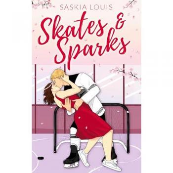 Skates & Sparks: Spicy Hockey Romance: Limitierte Farbschnittauflage