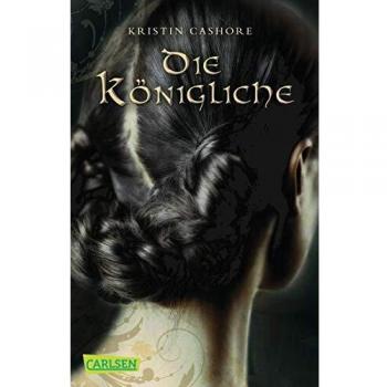 Kristin Cashore Die Sieben Königreiche, Band 3: Die Königliche