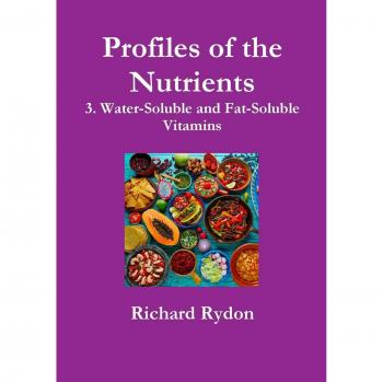 Profiles of the Nutrients-3. Water-Soluble and Fat-Soluble Vitamins