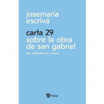 Carta 29. Sobre la obra de San Gabriel