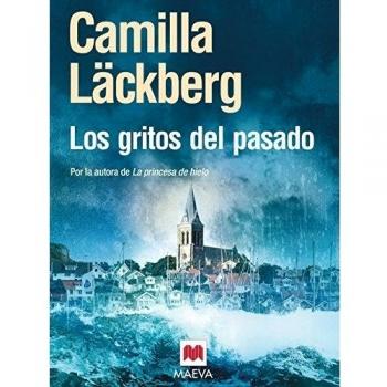 Los gritos del pasado: (los crímenes de fjällbacka 2) (Tapa blanda).