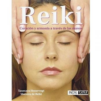 Reiki : curación y armonía a través de las manos