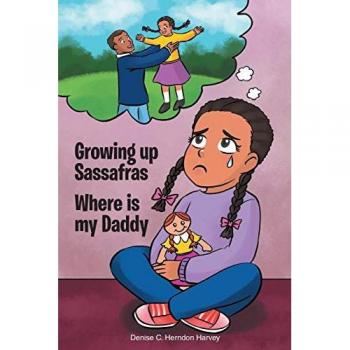 Growing Up Sassafras: Where is My Daddy