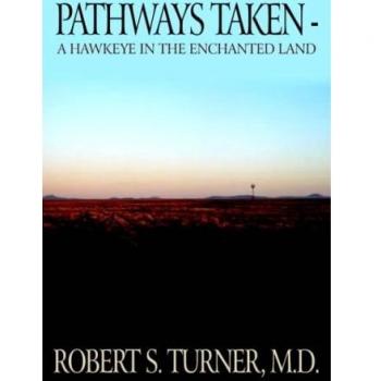 PATHWAYS TAKEN: A HAWKEYE IN THE ENCHANTED LAND