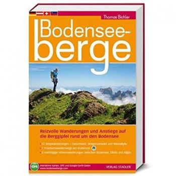Bodenseeberge: Reizvolle Wanderungen und Anstiege auf die Berggipfel rund um den Bodensee
