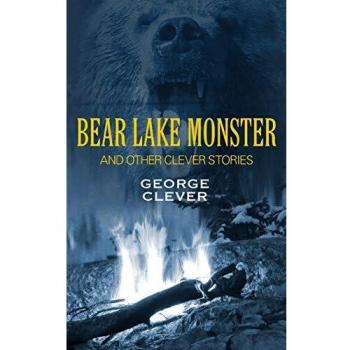 Bear Lake Monster and Other Clever Stories
