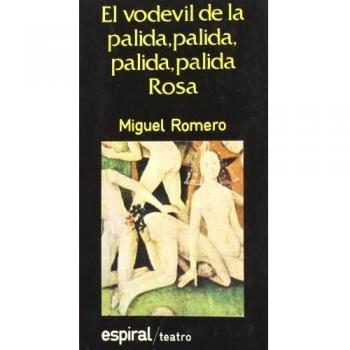EL VODEVIL DE LA PALIDA, PALIDA, PALIDA ROSA