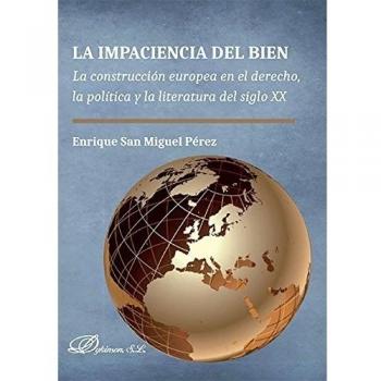 La impaciencia del bien