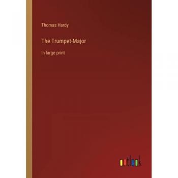 The Trumpet-Major: in large print