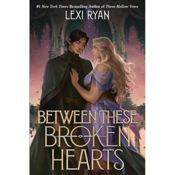 Lexi Ryan Between These Broken Hearts