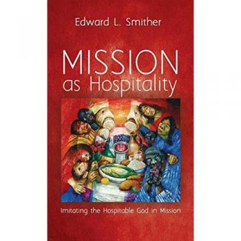 Mission as Hospitality: Imitating the Hospitable God in Mission