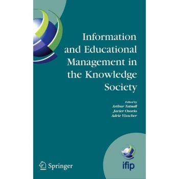Information Technology and Educational Management in the Knowledge Society: IFIP TC3 WG3.7, 6th International Working Conference on Information ... and Communication Technology, 170, Band 170)