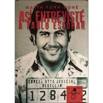 Así entrevisté a pablo escobar.