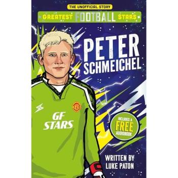 Greatest Football Stars: Peter Schmeichel