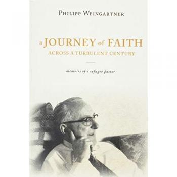 A Journey of Faith: Memoirs of a Refugee Pastor in a Turbulent Century