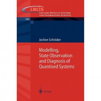 Modelling, State Observation and Diagnosis of Quantised Systems