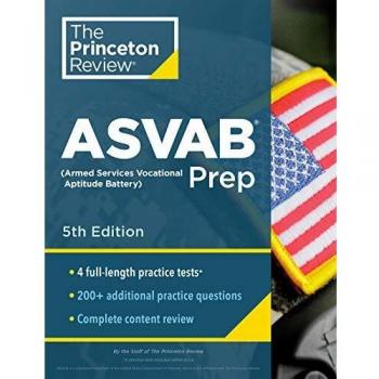 Princeton Review ASVAB Prep, 5th Edition, by The Princeton Review
